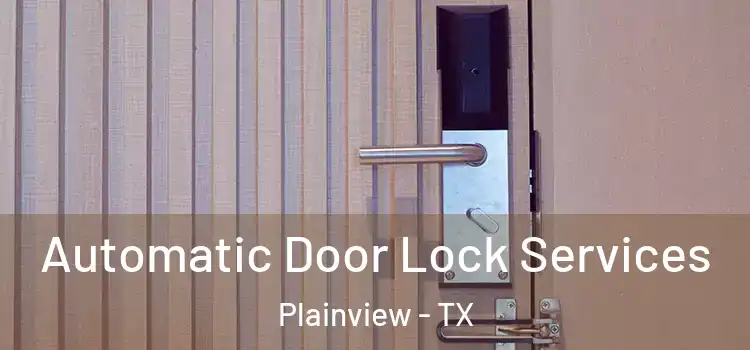 Automatic Door Lock Services Plainview - TX