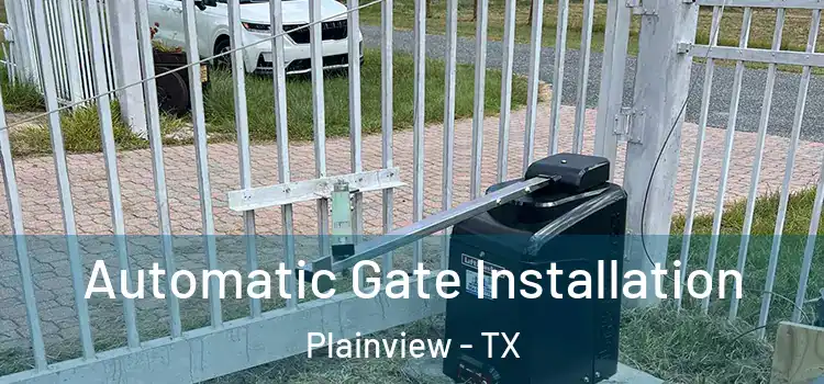 Automatic Gate Installation Plainview - TX