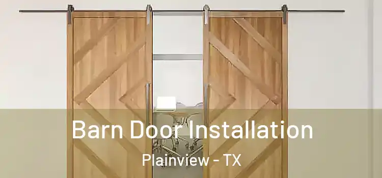 Barn Door Installation Plainview - TX