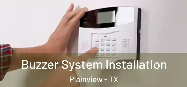 Buzzer System Installation Plainview - TX