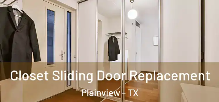 Closet Sliding Door Replacement Plainview - TX