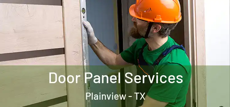 Door Panel Services Plainview - TX