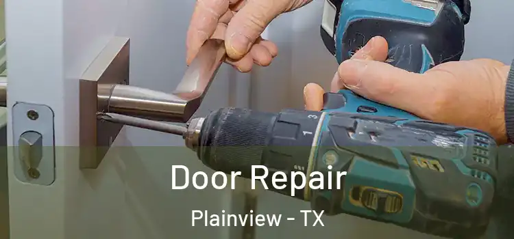 Door Repair Plainview - TX