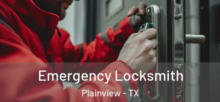 Emergency Locksmith Plainview - TX