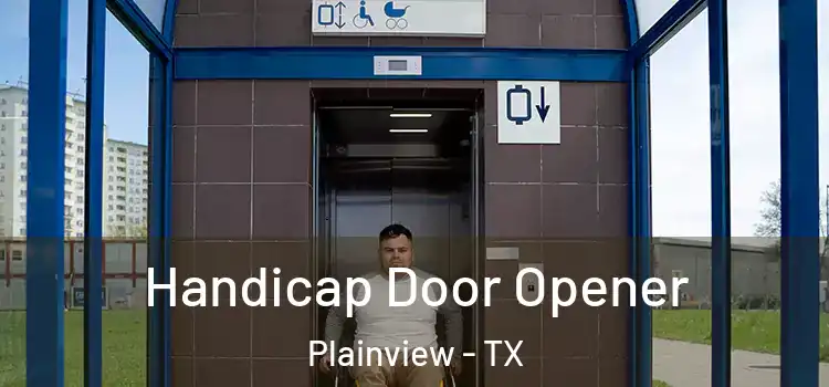 Handicap Door Opener Plainview - TX