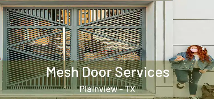 Mesh Door Services Plainview - TX