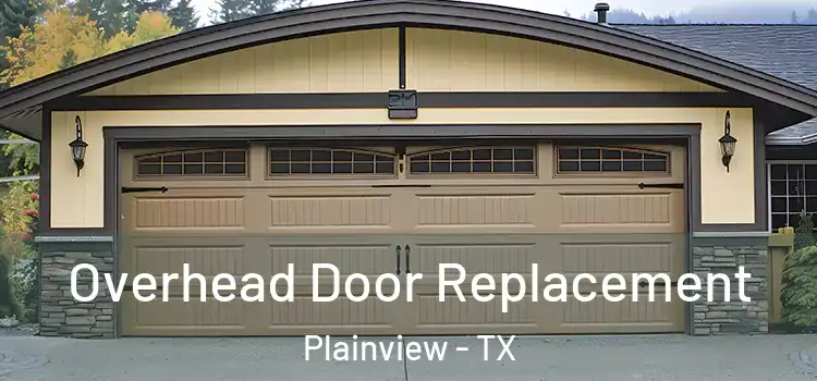 Overhead Door Replacement Plainview - TX