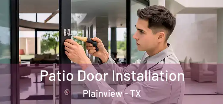 Patio Door Installation Plainview - TX