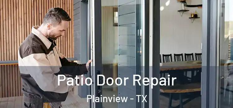 Patio Door Repair Plainview - TX