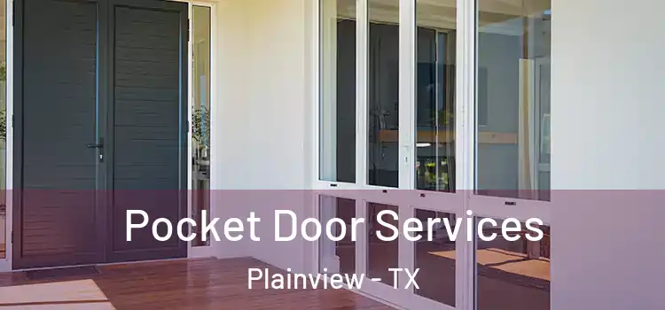 Pocket Door Services Plainview - TX