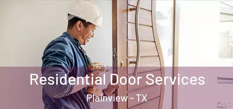 Residential Door Services Plainview - TX