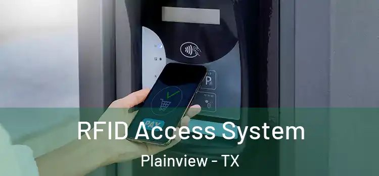 RFID Access System Plainview - TX