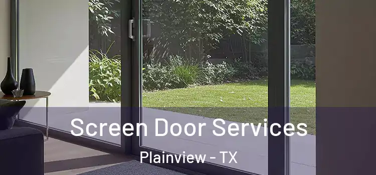 Screen Door Services Plainview - TX