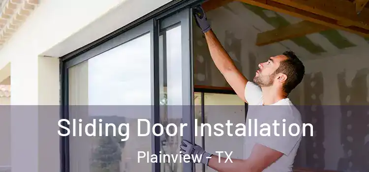 Sliding Door Installation Plainview - TX