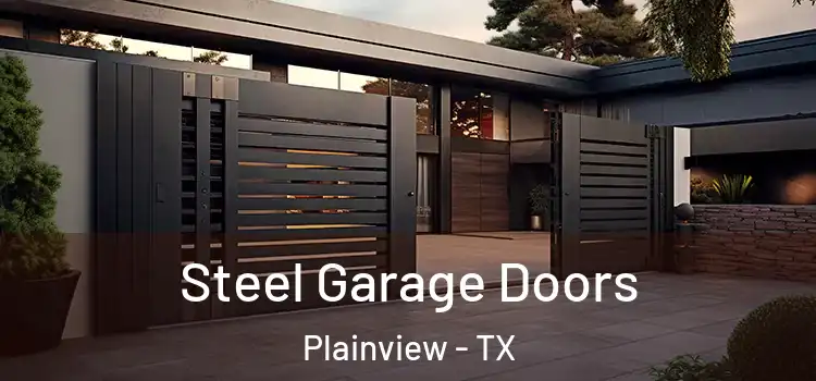 Steel Garage Doors Plainview - TX